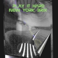 Purchase New York Brix - Play It Hard