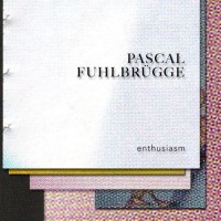 Purchase Pascal Fuhlbrügge - Enthusiasm