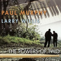 Purchase Paul Murphy, Larry Willis - The Powers of Two, Vol. 2