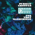 Buy Pursuit Grooves - Fox Trot Mannerisms Mp3 Download