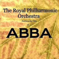 Purchase Royal Philharmonic Orchestra - RPO Perform the Hits of ABBA