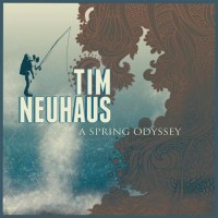 Purchase Tim Neuhaus - A Spring Odyssey