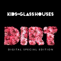 Purchase Kids In Glass Houses - Dirt