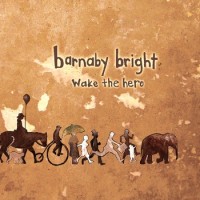 Purchase Barnaby Bright - Wake the Hero
