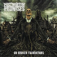 Purchase Postmortem Promises - On Broken Foundations