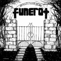 Purchase Funerot - And Then You Fucking Die Man