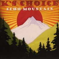 Purchase K's Choice - Echo Mountain CD1