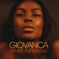 Buy Giovanca - While I'm Awake Mp3 Download
