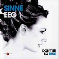 Purchase Sinne Eeg - Don't Be So Blue