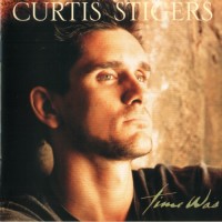 Purchase Curtis Stigers - Time Was