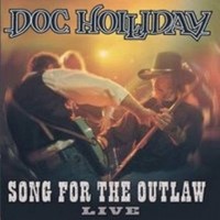 Purchase Doc Holliday - Song for the Outlaw (Live)