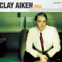 Purchase Clay Aiken - Tried & True