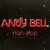 Buy Andy Bell - Non Stop Mp3 Download