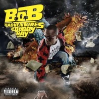 Purchase B.O.B - B.o.B Presents: The Adventures Of Bobby Ray (Deluxe Edition)