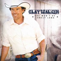 Purchase Clay Walker - She Won't Be Lonely Long