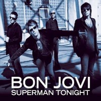 Purchase Bon Jovi - Superman Tonigh t