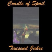 Purchase Cradle Of Spoil - Tausend Jahre