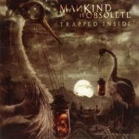 Purchase Mankind is Obsolete - Trapped Inside