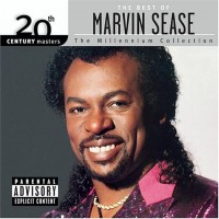 Purchase Marvin Sease - 20th Century Masters - The Millennium Collection: The Best of Marvin Sease