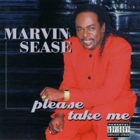 Purchase Marvin Sease - Please Take Me