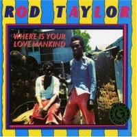 Purchase Rod Taylor - Where Is Your Love Mankind