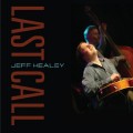 Buy Jeff Healey - Last Call Mp3 Download