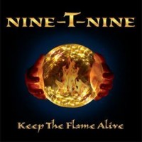 Purchase Nine-T-Nine - Keep The Flame Alive