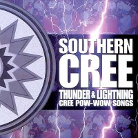 Purchase Southern Cree - Thunder & Lightning (Cree Pow-Wow Songs)