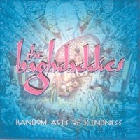 Purchase The Baghdaddies - Random Acts Of Kindness