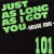 Buy 101 - Just As Long As I Got You (CDS) Mp3 Download