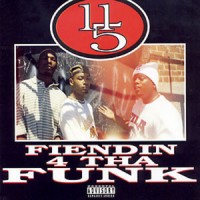 Purchase 11-5 - Fiendin 4 Tha Funk