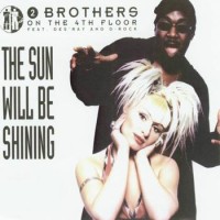 Purchase 2 Brothers on the 4th Floor - The Sun Will Be Shining (CDS)