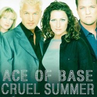 Purchase Ace Of Base - Cruel Summer