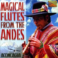 Purchase Aconcagua - Magical Flutes From The Andes