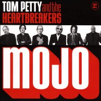 Purchase Tom Petty & The Heartbreakers - Mojo