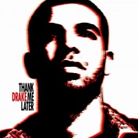 Purchase Drake - Thank Me Later