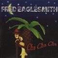 Buy Fred Eaglesmith - Cha Cha Cha Mp3 Download