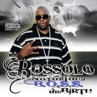 Purchase Bossolo - Notorious B.O.S.S. (The Rebirth)