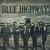 Purchase Blue Highway- Some Day (The Fifteenth Anniversary Collection) MP3