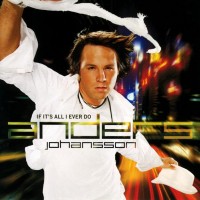 Purchase Anders Johansson - If It's All I Ever Do