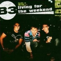 Purchase B3 - Living For The Weekend