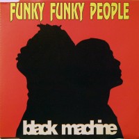 Purchase Black Machine - Funky Funky People (CDS)