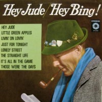Purchase Bing Crosby - Hey Jude Hey Bing!