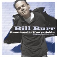 Purchase Bill Burr - Emotionally Unavailable