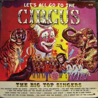 Purchase Big Top Singers - Let's All Go To The Circus