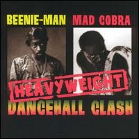 Purchase Beenie Man & Mad Cobra - Heavy Weight