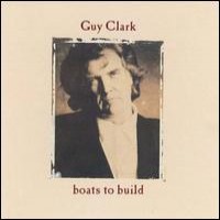 Purchase Guy Clark - Boats to Build