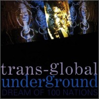 Purchase Transglobal Underground - Dream Of 100 Nations