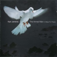 Purchase Karl Jenkins - The Armed Man - A Mass For Peace