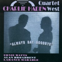 Purchase Charlie Haden - Always Say Goodbye